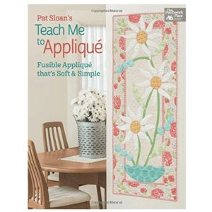 Pat Sloan's Teach Me to Applique