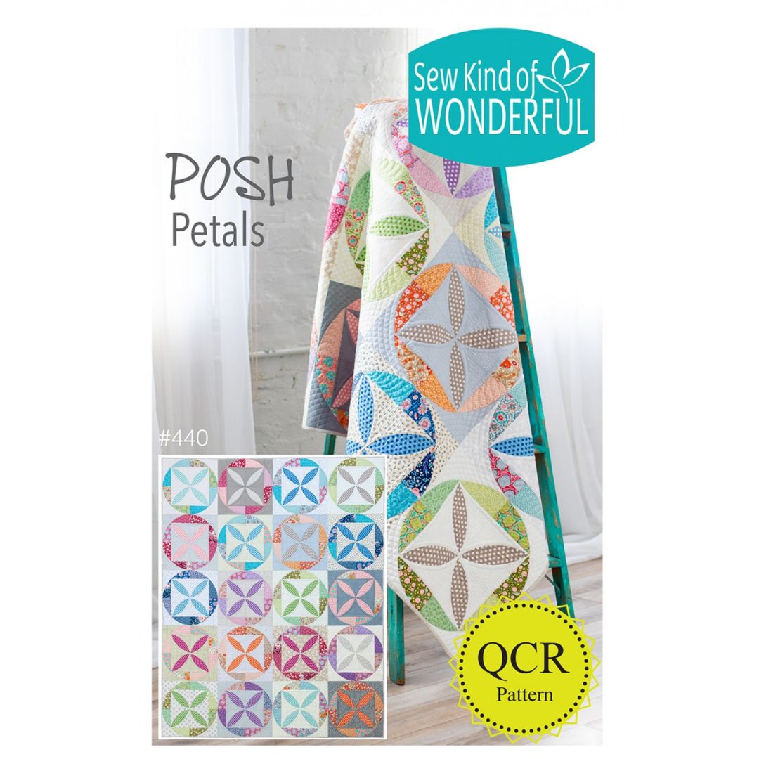 Sew Kind of Wonderful - Posh Petals Quilt Pattern