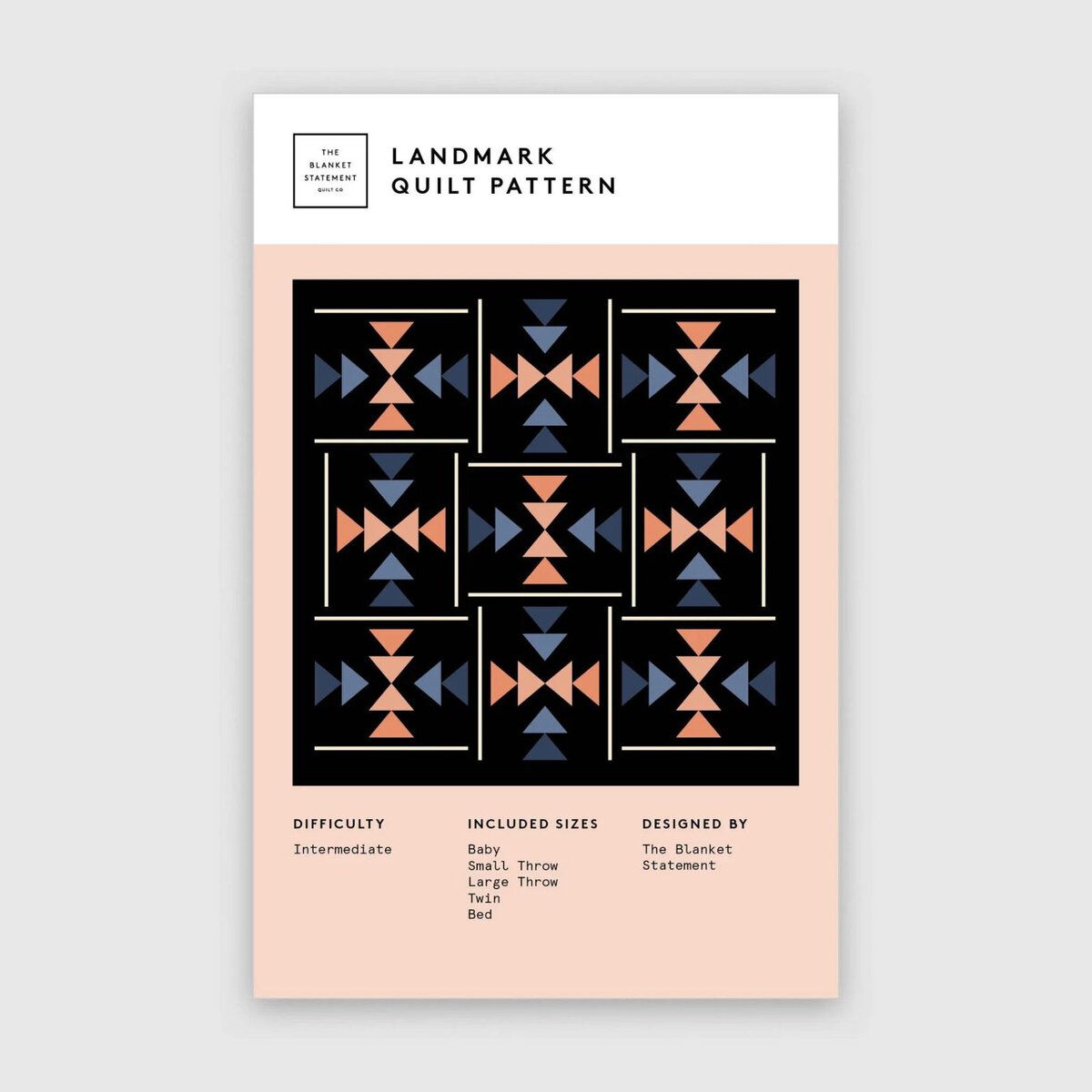 The Blanket Statement - Landmark Quilt Pattern