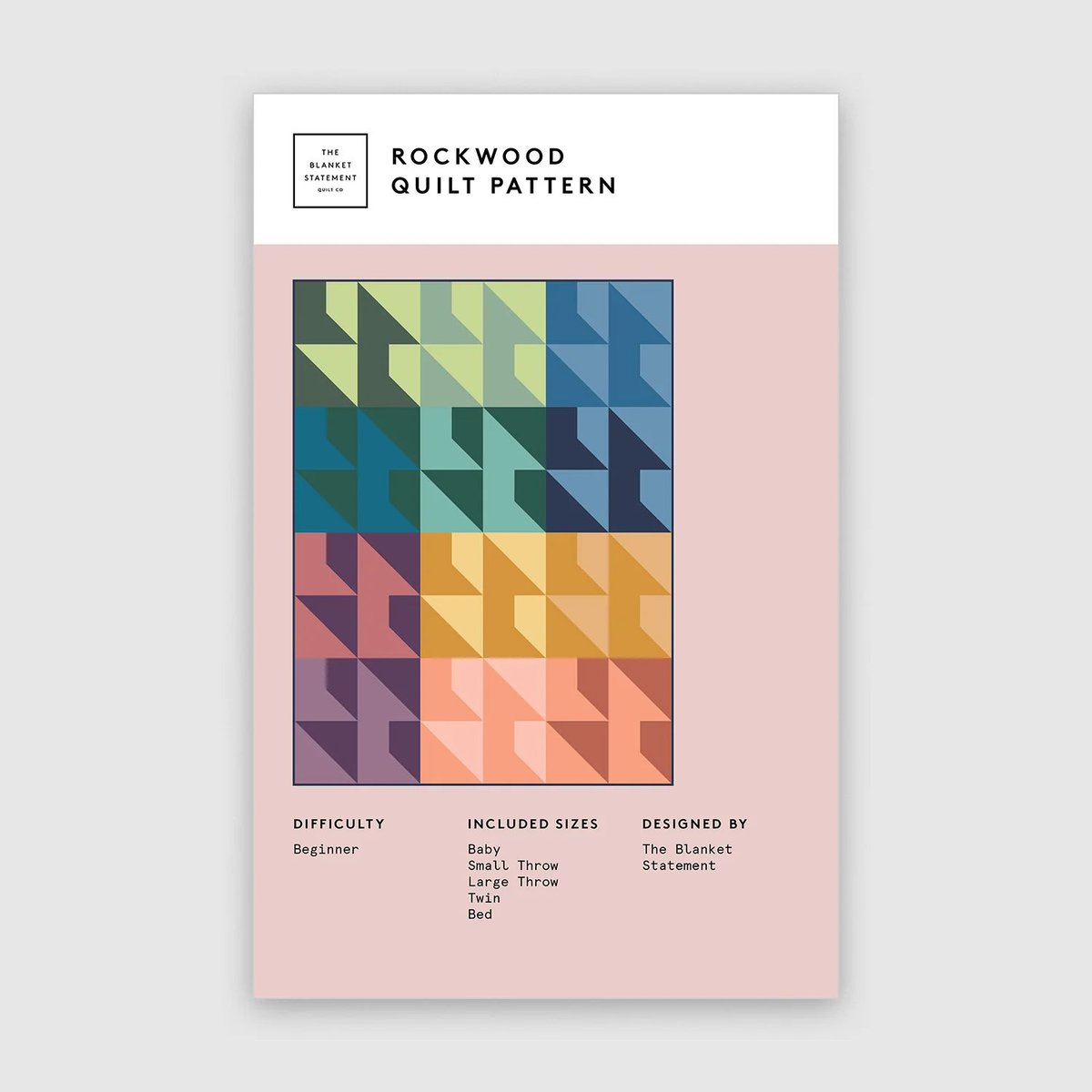 The Blanket Statement - Rockwood Quilt Pattern